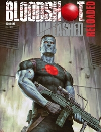 Read Bloodshot Unleashed: Reloaded comic online