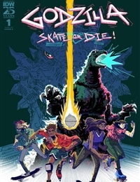 Read Godzilla: Skate or Die comic online