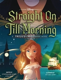 Read Straight on Till Morning: A Twisted Tale Graphic Novel comic online